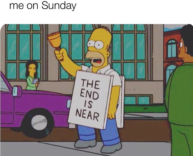 the end is near sunday memes 